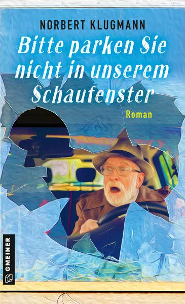 Cover: Bitte parken Sie nicht in unserem Schaufenster