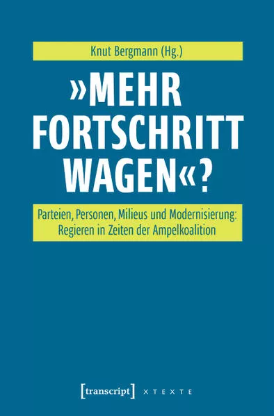 »Mehr Fortschritt wagen«?