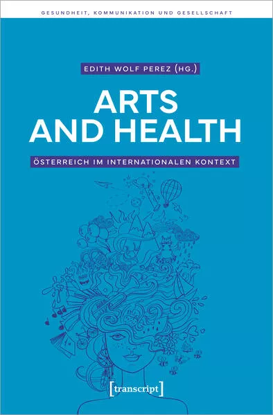 Arts and Health - Österreich im internationalen Kontext