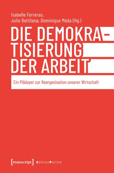 Die Demokratisierung der Arbeit