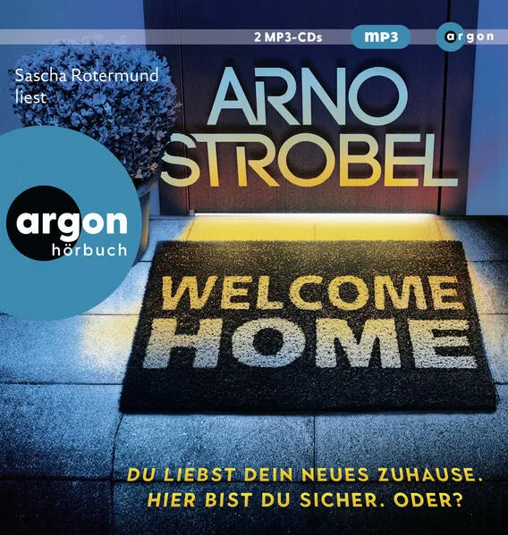 Welcome Home – Du liebst dein neues Zuhause. Hier bist du sicher. Oder?