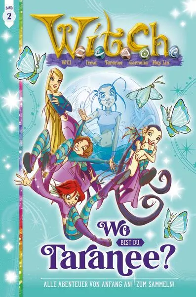 Witch 02 Wo bist du, Taranee?