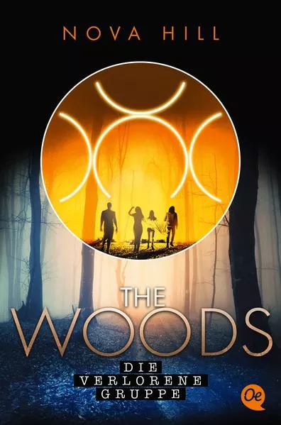 The Woods 2. Die verlorene Gruppe