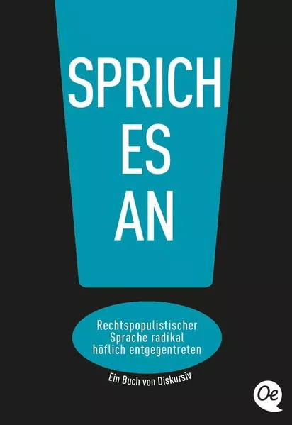 Sprich es an!