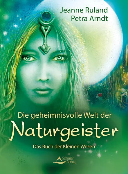 Die geheimnisvolle Welt der Naturgeister