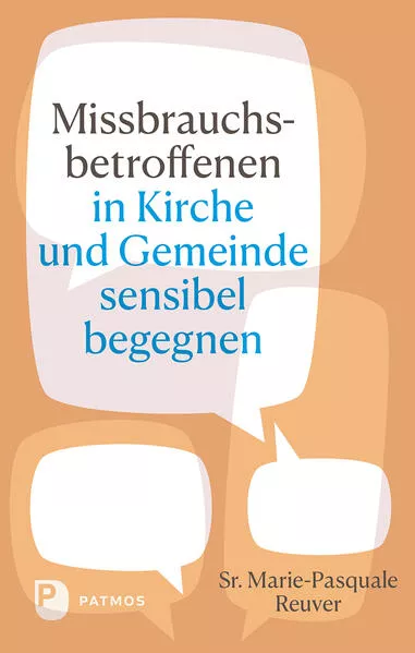 Missbrauchsbetroffenen in Kirche und Gemeinde sensibel begegnen