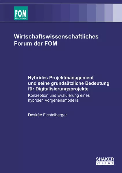 Cover: Hybrides Projektmanagement und seine grundsätzliche Bedeutung für Digitalisierungsprojekte