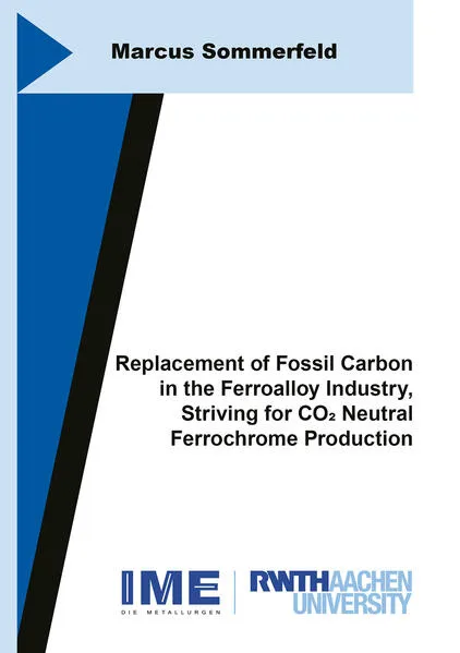 Replacement of Fossil Carbon in the Ferroalloy Industry, Striving for CO2 Neutral Ferrochrome Production
