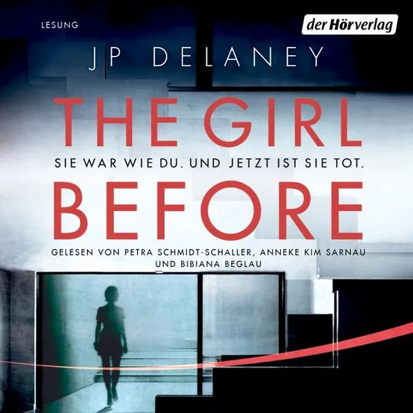 The Girl Before - Sie war wie du. Und jetzt ist sie tot.