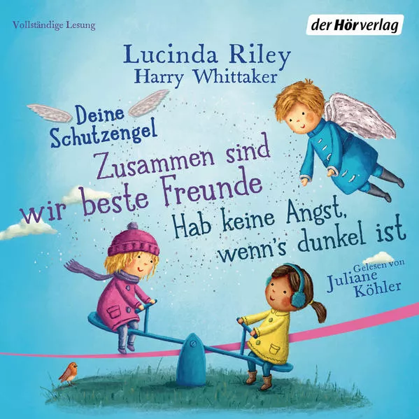 Deine Schutzengel - Hab keine Angst, wenn’s dunkel ist & Zusammen sind wir beste Freunde