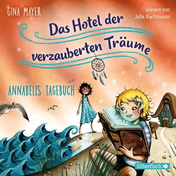 Annabells Tagebuch (Das Hotel der verzauberten TrÀume 2)