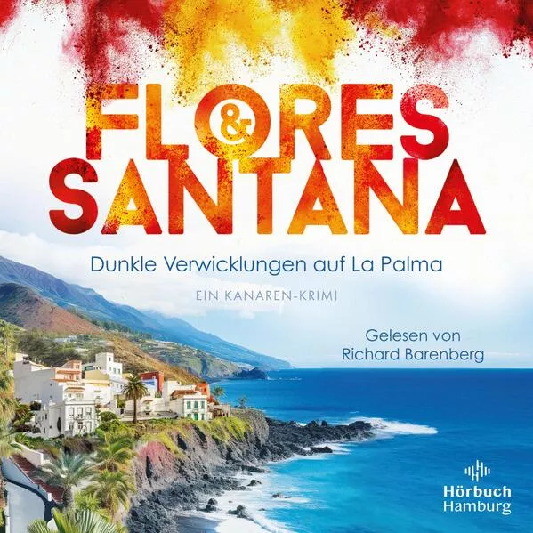 Dunkle Verwicklungen auf La Palma (Calderon und Rodriguez ermitteln 1)
