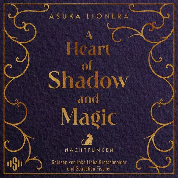 A Heart of Shadow and Magic: Nachtfunken