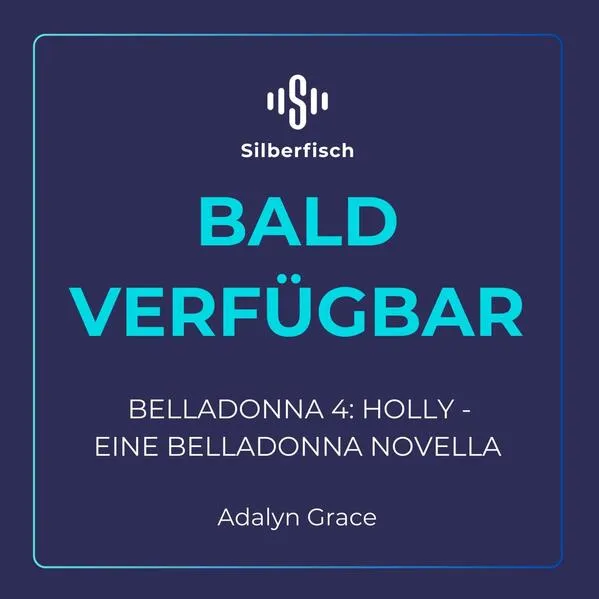 Belladonna 4: Holly – Eine Belladonna-Novelle