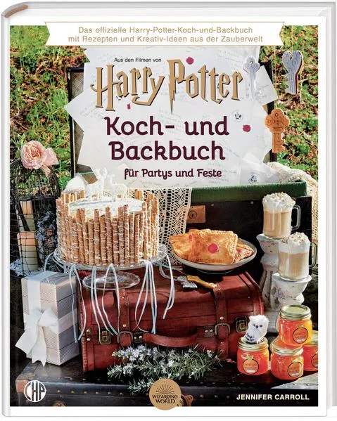 Das offizielle Harry Potter Koch- und Backbuch für Partys und Feste mit Rezepten und Kreativ-Ideen aus der Zauberwelt,
