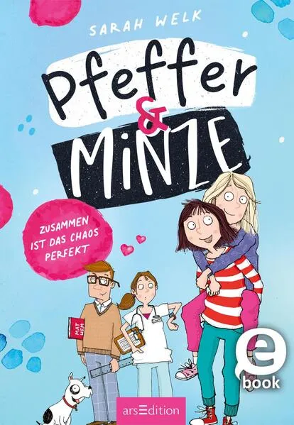 Pfeffer & Minze – Zusammen ist das Chaos perfekt (Pfeffer & Minze 2)