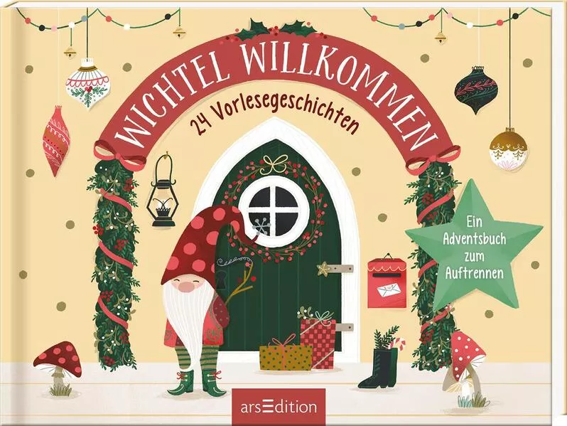 Wichtel willkommen – 24 Vorlesegeschichten