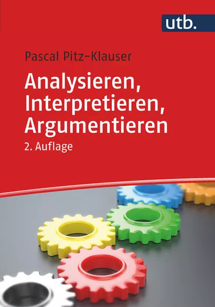 Analysieren, Interpretieren, Argumentieren