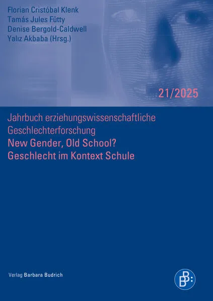 Cover: New Gender, Old School? Geschlecht im Kontext Schule