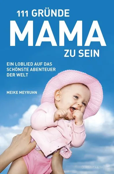 111 Gründe, Mama zu sein