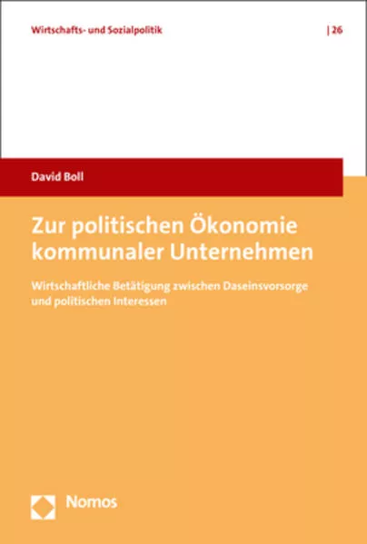 Zur politischen Ă–konomie kommunaler Unternehmen