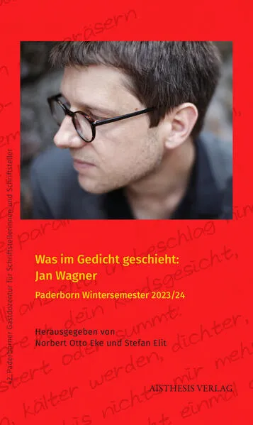 Was im Gedicht geschieht: Jan Wagner