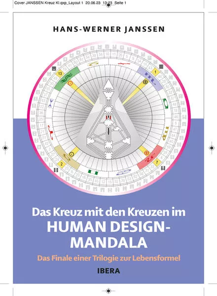 Das Kreuz mit den Kreuzen im Human Design Mandala