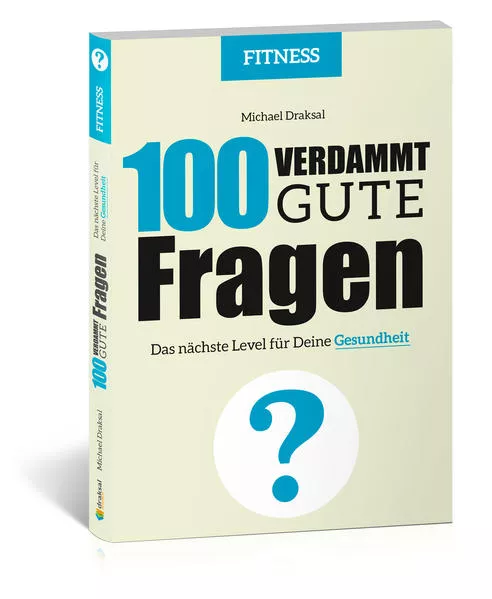 100 Verdammt gute Fragen – FITNESS