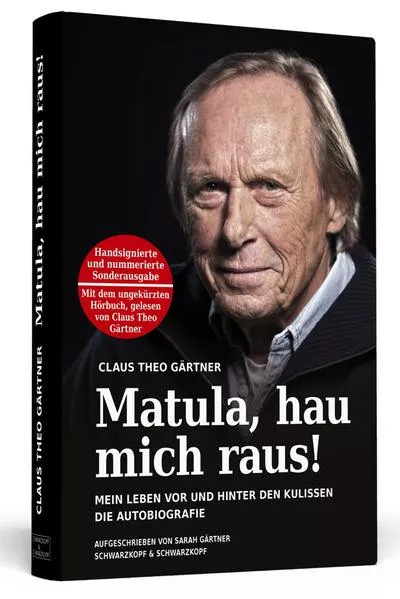 Matula, hau mich raus! Handsigniert mit Hörbuch, nummerierte und limitierte Sonderausgabe. Von Claus Theo Gärtner persönlich signierte 3.333 Exemplare inklusive dem ungekürzten Hörbuch!