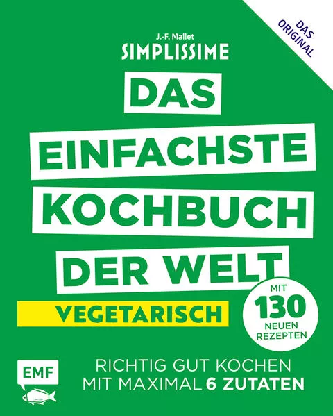 Simplissime – Das einfachste Kochbuch der Welt: Vegetarisch mit 130 neuen Rezepten
