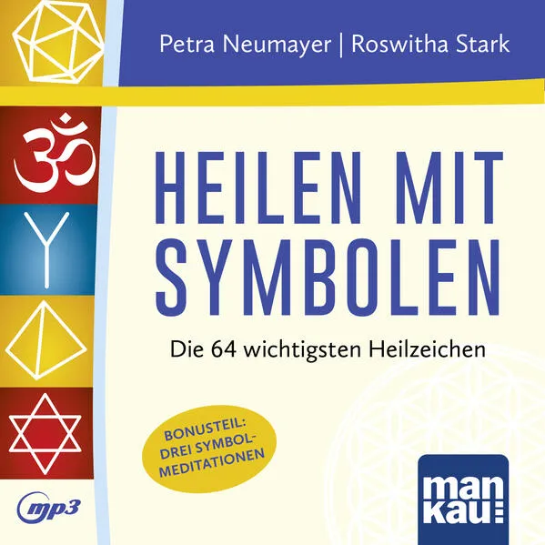 Heilen mit Symbolen. Hörbuch