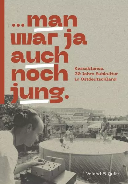 ... man war ja auch noch jung.