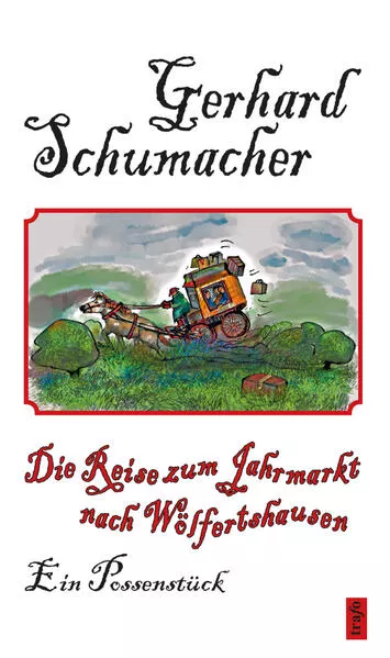 Die Reise zum Jahrmarkt nach Wölfertshausen