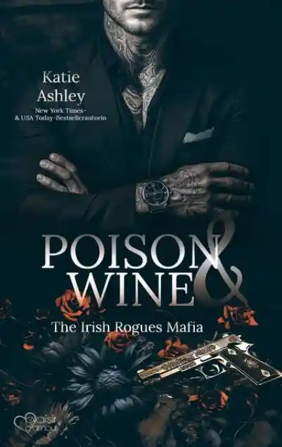Cover: The Irish Rogues Mafia Family Teil 1: Poison & Wine