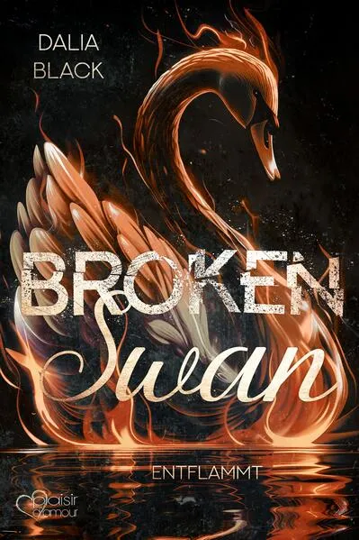 Broken Swan: Entflammt