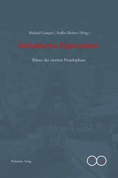 Ästhetische Eigenzeiten