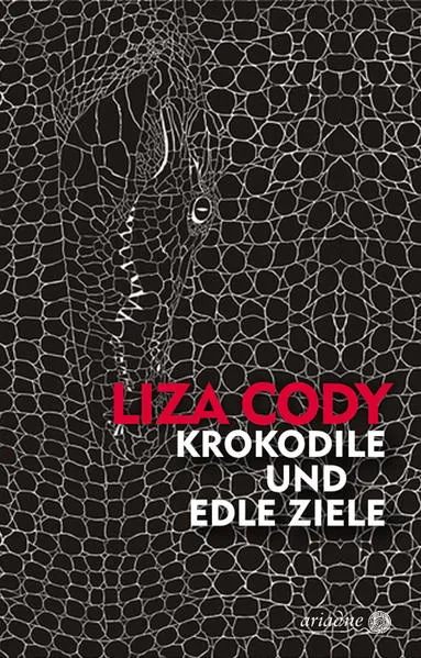 Cover: Krokodile und edle Ziele