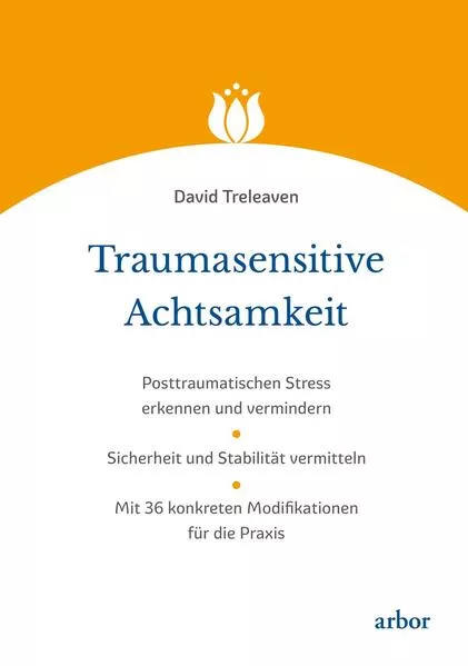 Traumasensitive Achtsamkeit