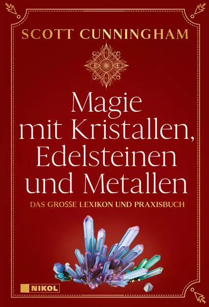 Magie mit Kristallen, Edelsteinen und Metallen