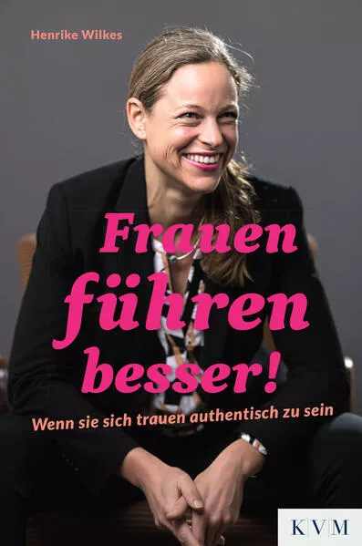 Frauen führen besser!