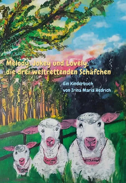 Melody, Jokey und Lovely, die drei weltrettenden Schäfchen