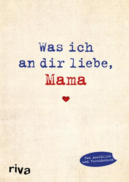 Was ich an dir liebe, Mama