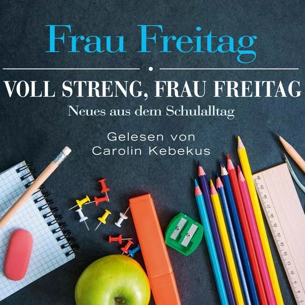 Voll streng, Frau Freitag