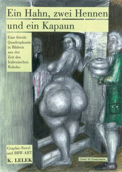 Ein Hahn, zwei Hennen und ein Kapaun