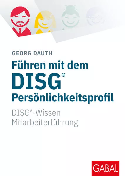 Cover: Führen mit dem DISG®-Persönlichkeitsprofil