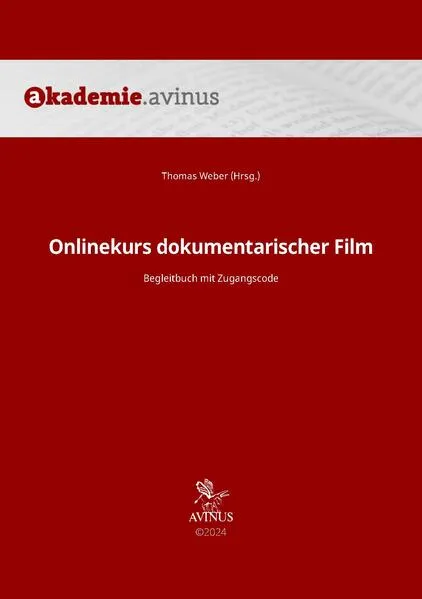 Onlinekurs dokumentarischer Film. Begleitbuch mit Zugangscode