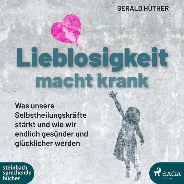 Lieblosigkeit macht krank