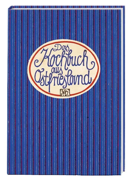 Das Kochbuch aus Ostfriesland