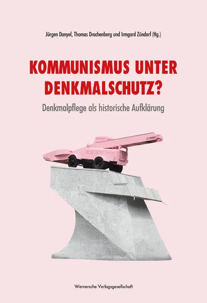 Kommunismus unter Denkmalschutz?
