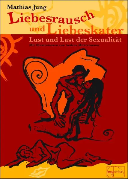 Liebesrausch und Liebeskater